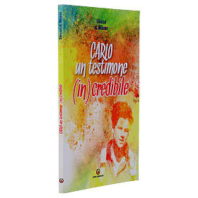 Carlo un testimone (in)credibile – Diocesi di Milano (italienische Ausgabe)