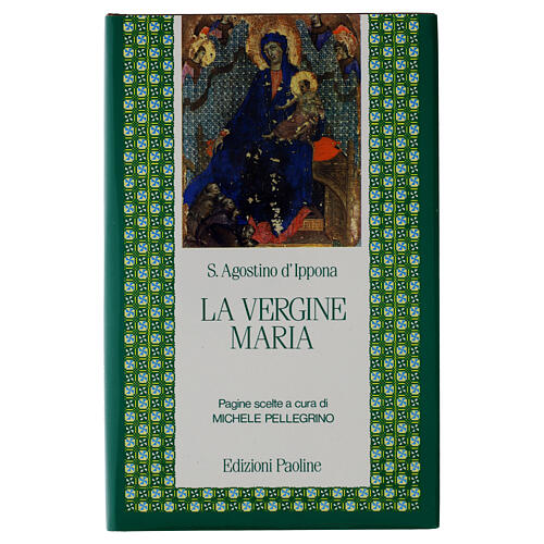 La Vergine Maria - Agostino d'Ippona 1