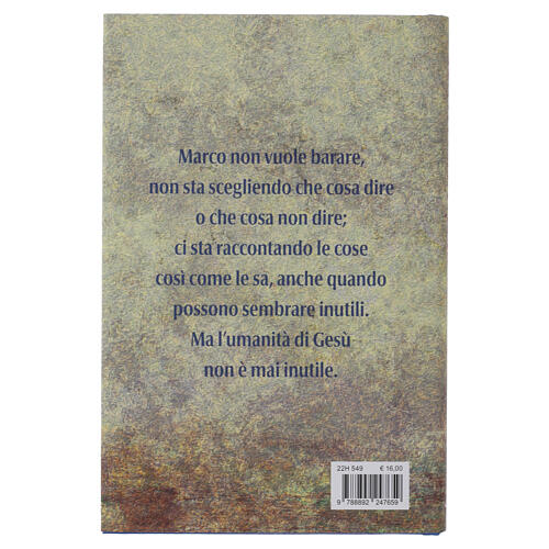 Gesù veramente - Itinerario attraverso le pagine del Vangelo di Marco 3