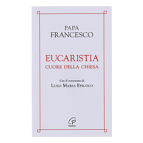 Eucarestia cuore della chiesa - Papa Francesco