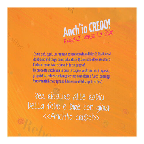 Anch'io credo - Ragazzi verso La fede 4