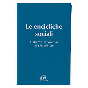Le encicliche sociali - Dalla rerum novarum alla Fratelli tutti Ed. tascabile
