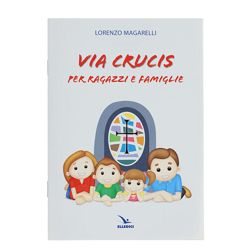 Via Crucis per ragazzi e famiglie Editore Elledici 1