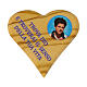 Magnete frase legno ulivo cuore Carlo Acutis 3x3 cm s1
