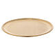 Gold plated candle holder plate satin finish d. 5 1/2 in s3