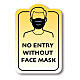 NO ENTRY WITHOUT FACE MASK removable stickers 4 pcs s1