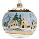 Palla Natale vetro soffiato paese innevato dipinto 10 cm s1