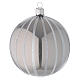 Bauble in silver blown glass with stripes 100mm s1