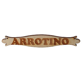 Nativity accessory, sign saing "Arrotino" 14cm in wood