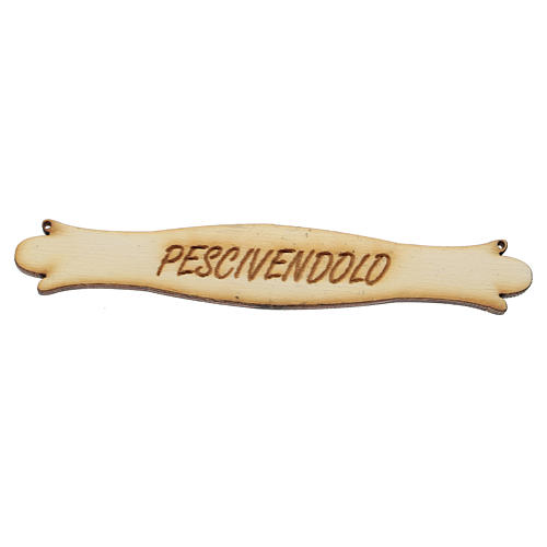 Nativity accessory, sign saing "Pescivendolo" 14cm in wood Nativ 1