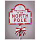 Panneau Bienvenue au Pole Nord lumineux Père Noël 120x45x25 cm s4