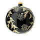 Boule de Noël noir brillant fleurs dorées verre soufflé 150 mm s1