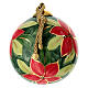 Boule de Noël en céramique peinte Dellarte Ceramiche 8 cm fleurs rouges sur fond vert s3