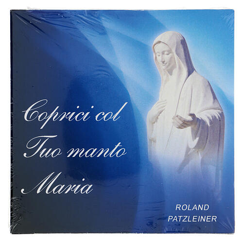 CD "Coprici col tuo manto" de Roland Patzleiner Medjugorje 1
