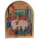 The Last Supper arched icon 20x25 cm s1