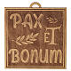 Quadretto legno d'ulivo 10x10 cm Pax et Bonum Monastero Clarisse s1