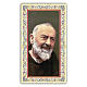 Holy card, Saint Pio, Prayer of Saint Pio ITA 10x5 cm  s1